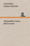 Vorderes Coverbild Abrakadabra Storia dell'avvenire