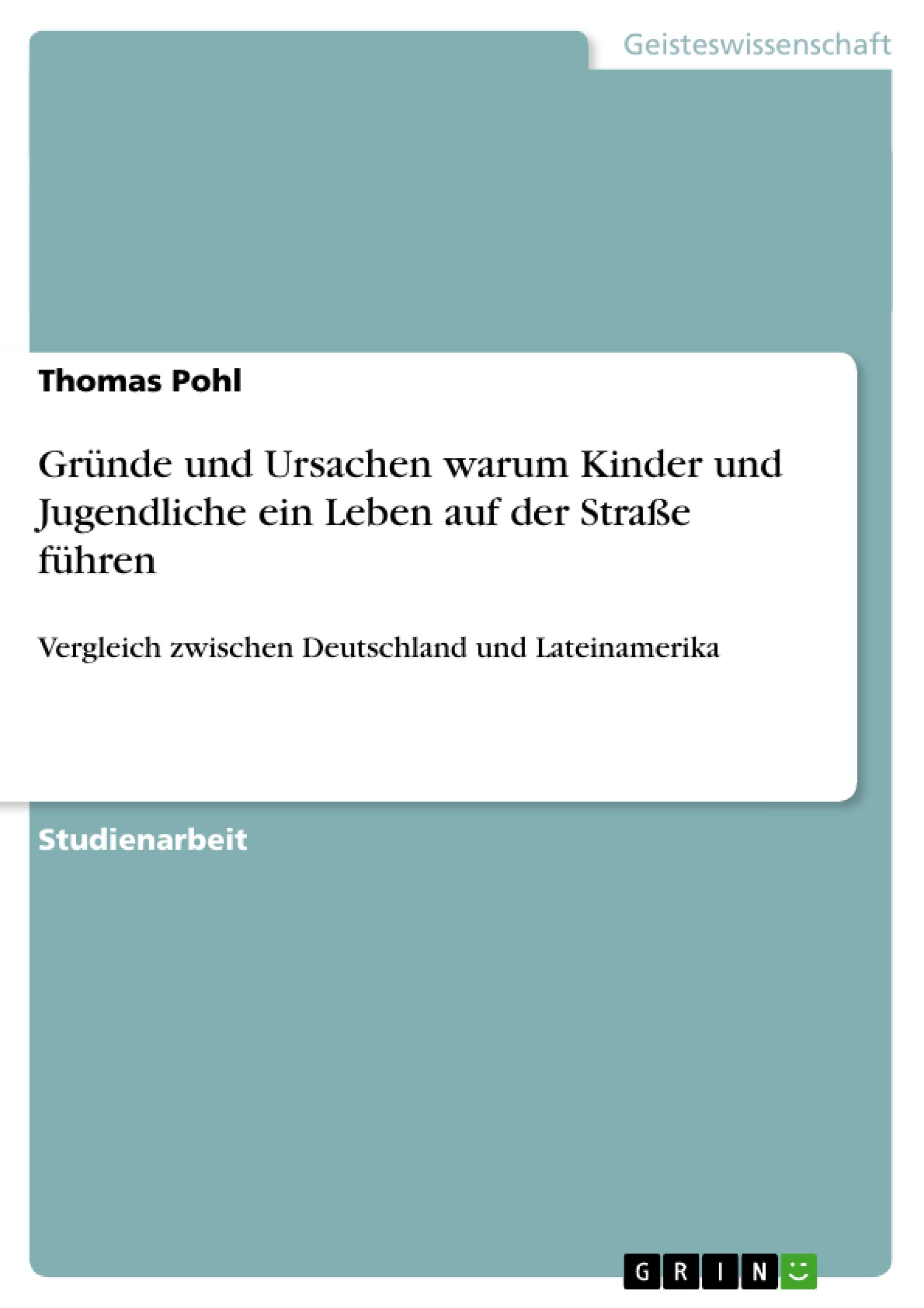 Vorderes Coverbild Gründe und Ursachen warum Kinder und Jugendliche ein Leben auf der Straße führen