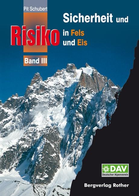 Vorderes Coverbild Sicherheit und Risiko in Fels und Eis 03