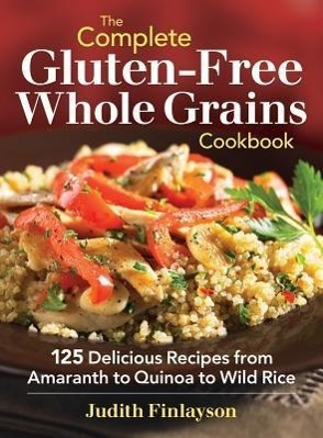 Vorderes Coverbild The Complete Gluten-Free Whole Grains Cookbook