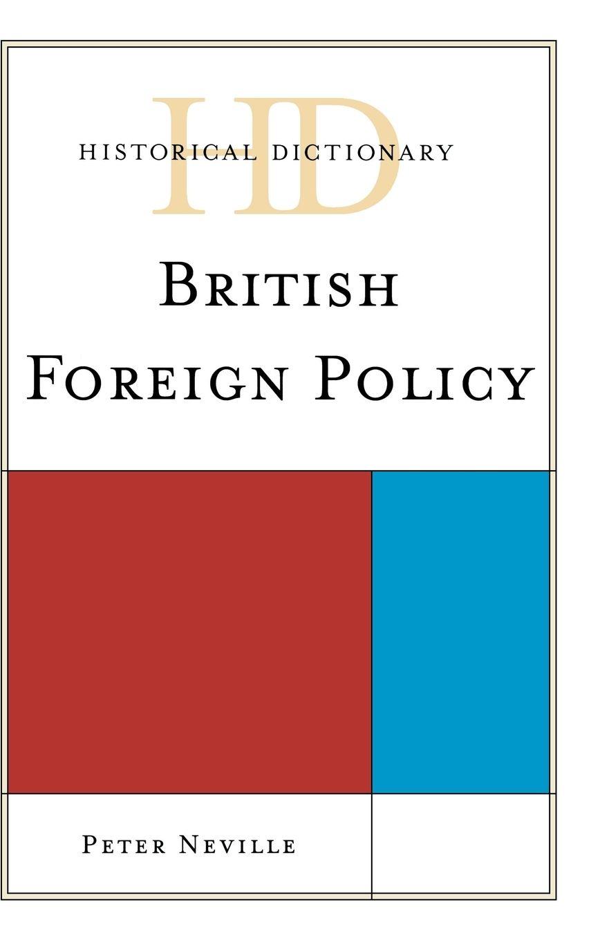 Vorderes Coverbild Historical Dictionary of British Foreign Policy
