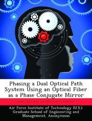 Vorderes Coverbild Phasing a Dual Optical Path System Using an Optical Fiber as a Phase Conjugate Mirror