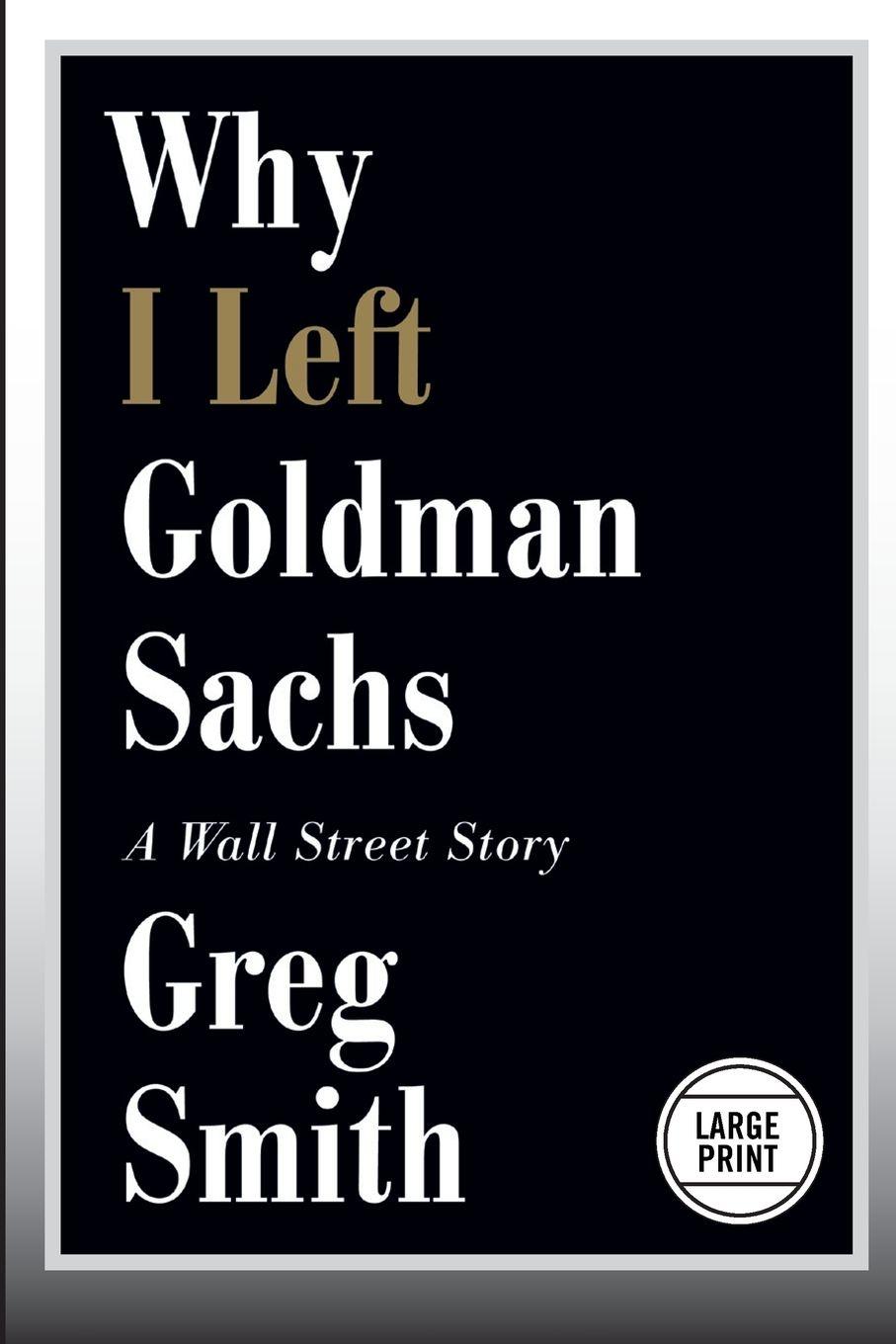 Vorderes Coverbild Why I Left Goldman Sachs