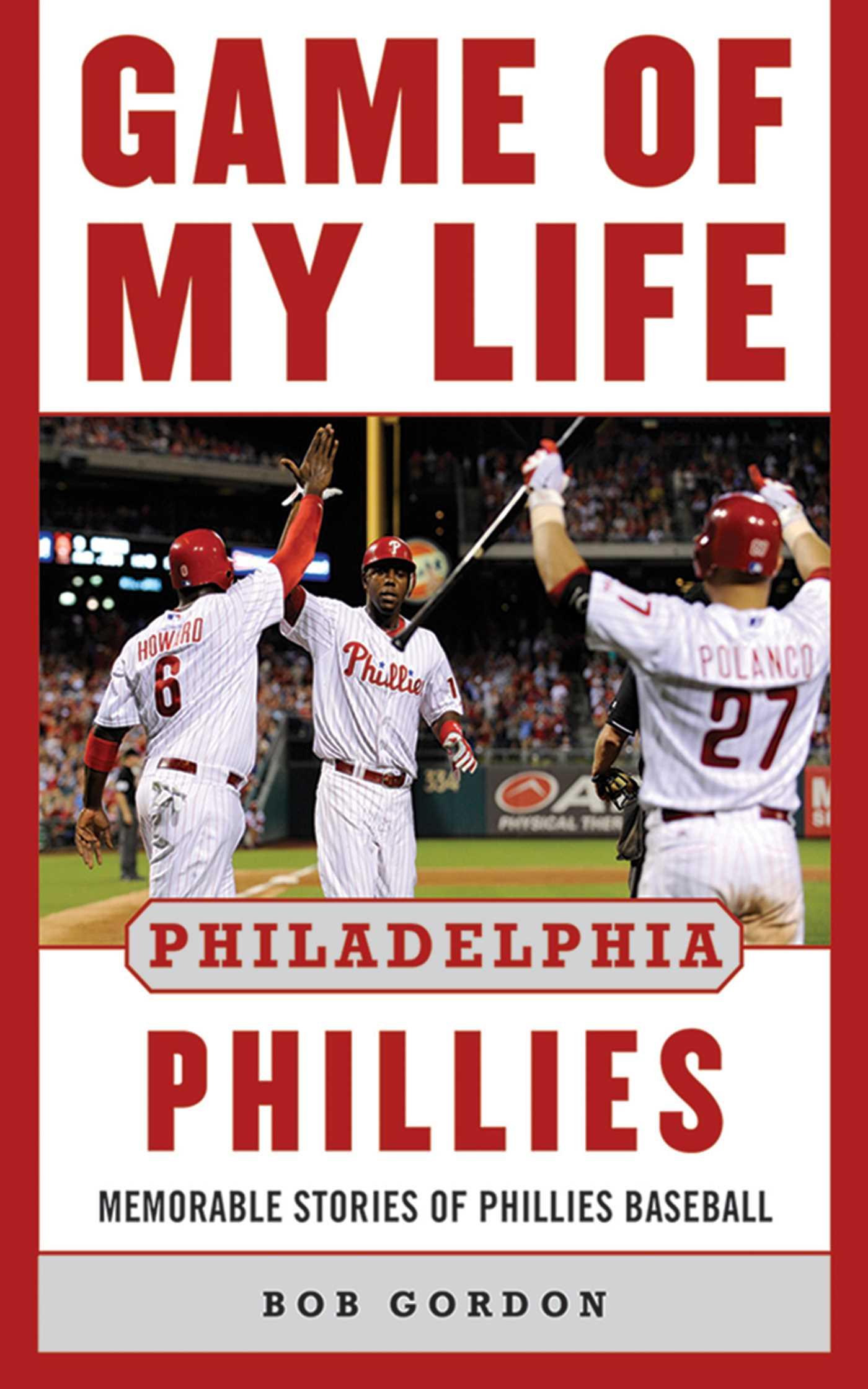 Vorderes Coverbild Game of My Life Philadelphia Phillies