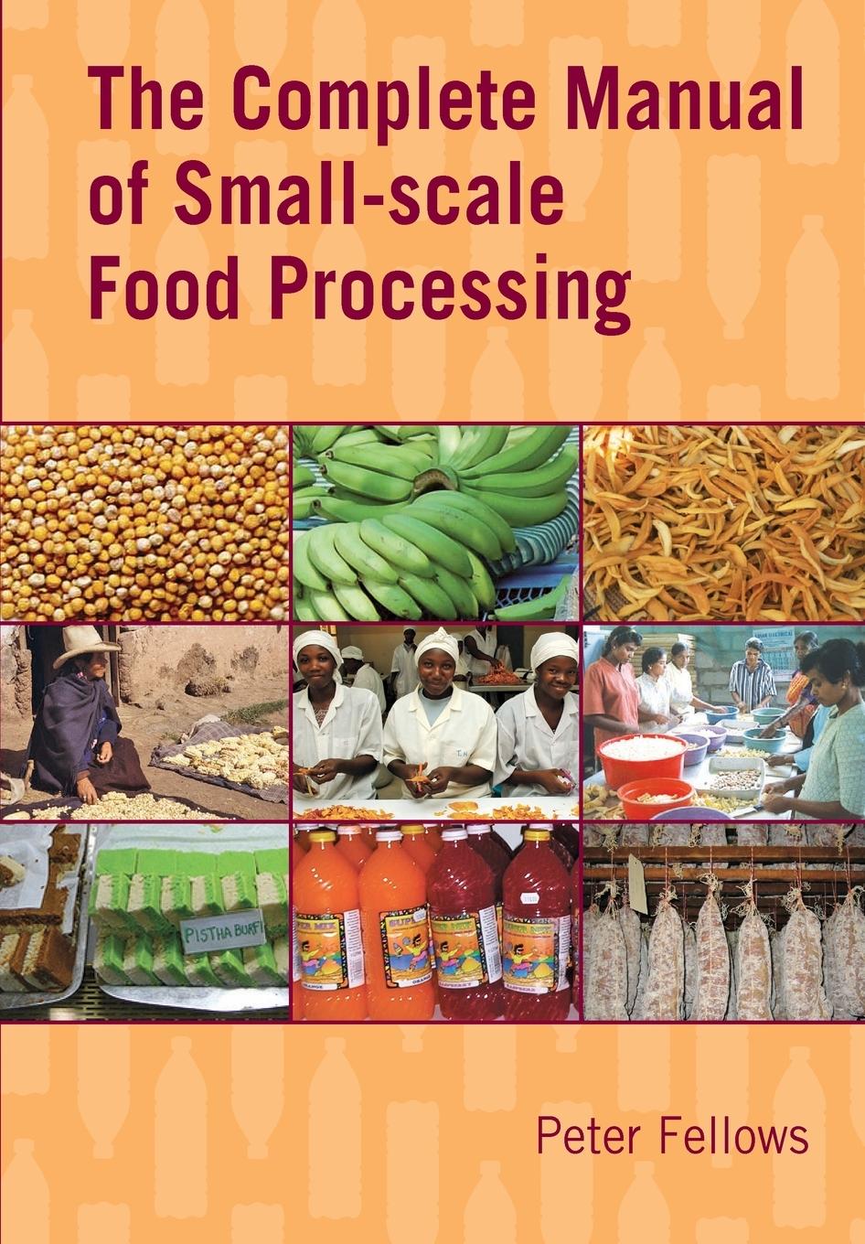 Vorderes Coverbild The Complete Manual of Small-Scale Food Processing