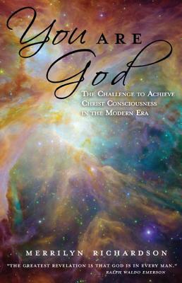Vorderes Coverbild You Are God: The Challenge to Achieve Christ Consciousness in the Modern Era