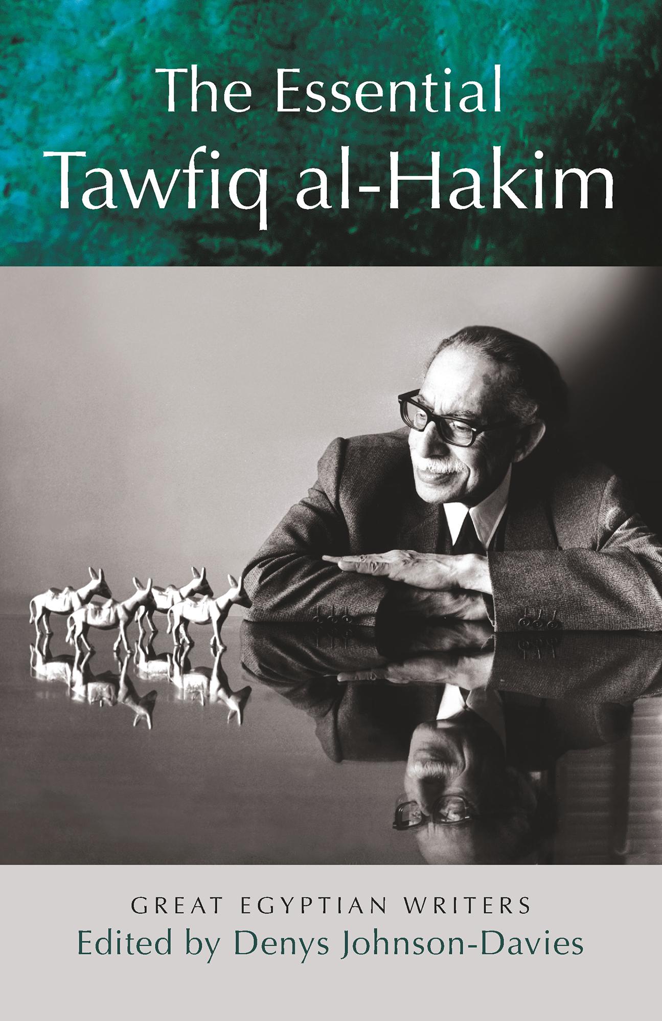 Vorderes Coverbild The Essential Tawfiq Al-Hakim