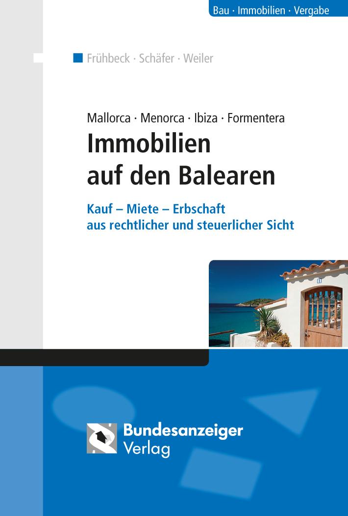 Vorderes Coverbild Mallorca Menorca Ibiza Formentera - Immobilien auf den Balearen