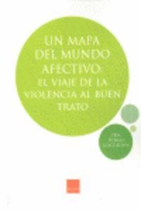 Vorderes Coverbild Un mapa del mundo afectivo : el viaje de la violencia al buen trato