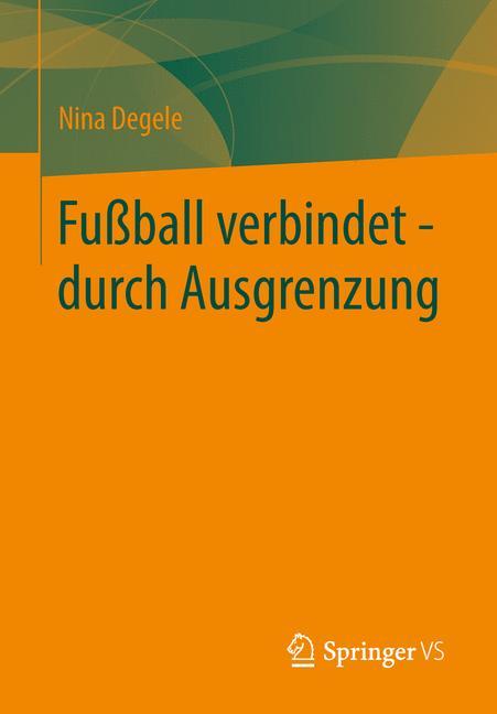 Vorderes Coverbild Fußball verbindet - durch Ausgrenzung
