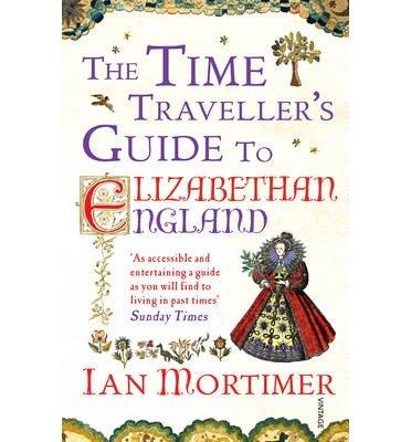Vorderes Coverbild The Time Traveller's Guide to Elizabethan England
