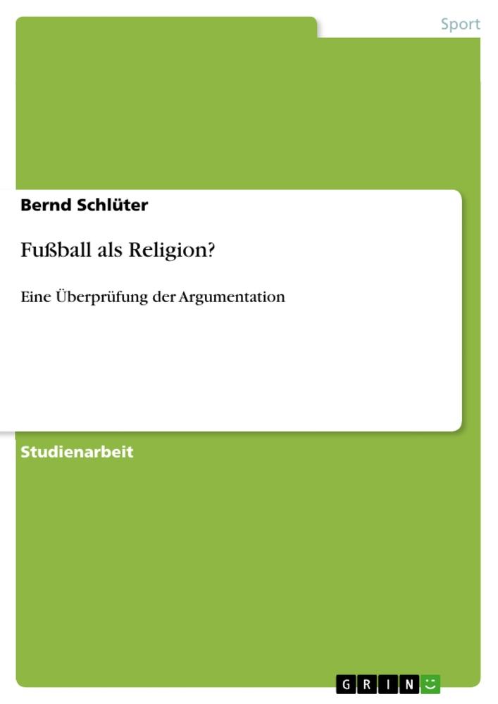 Vorderes Coverbild Fußball als Religion?