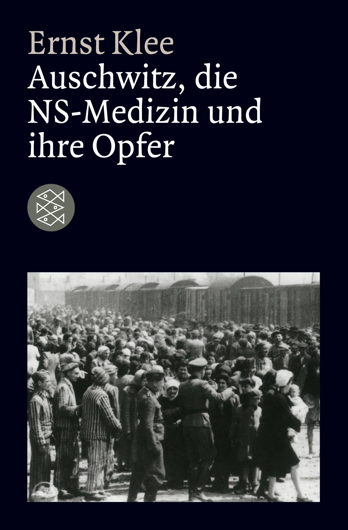 Vorderes Coverbild Auschwitz, die NS-Medizin und ihre Opfer