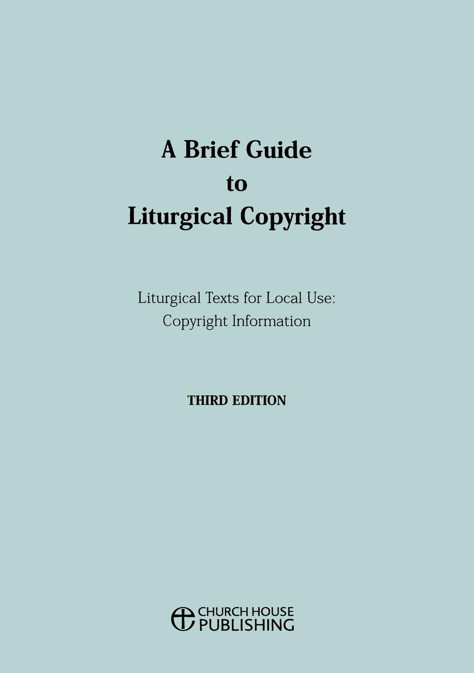 Vorderes Coverbild A Brief Guide to Liturgical Copyright - Third Edition