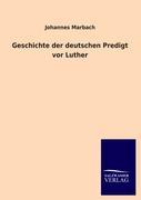 Vorderes Coverbild Geschichte der deutschen Predigt vor Luther