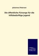 Vorderes Coverbild Die öffentliche Fürsorge für die hilfsbedürftige Jugend