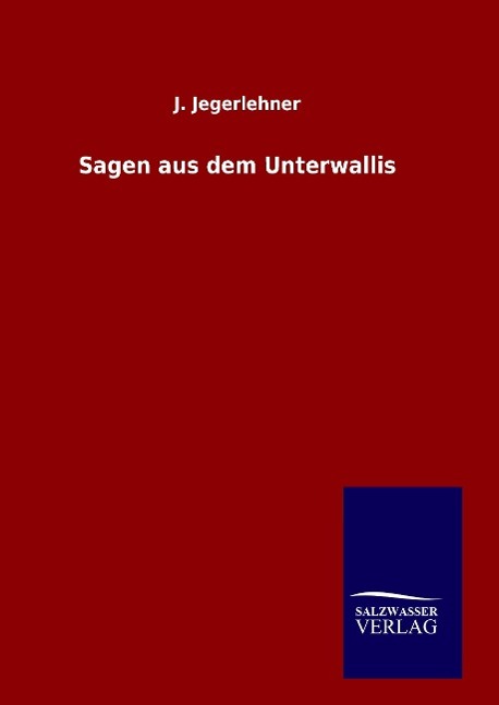 Vorderes Coverbild Sagen aus dem Unterwallis