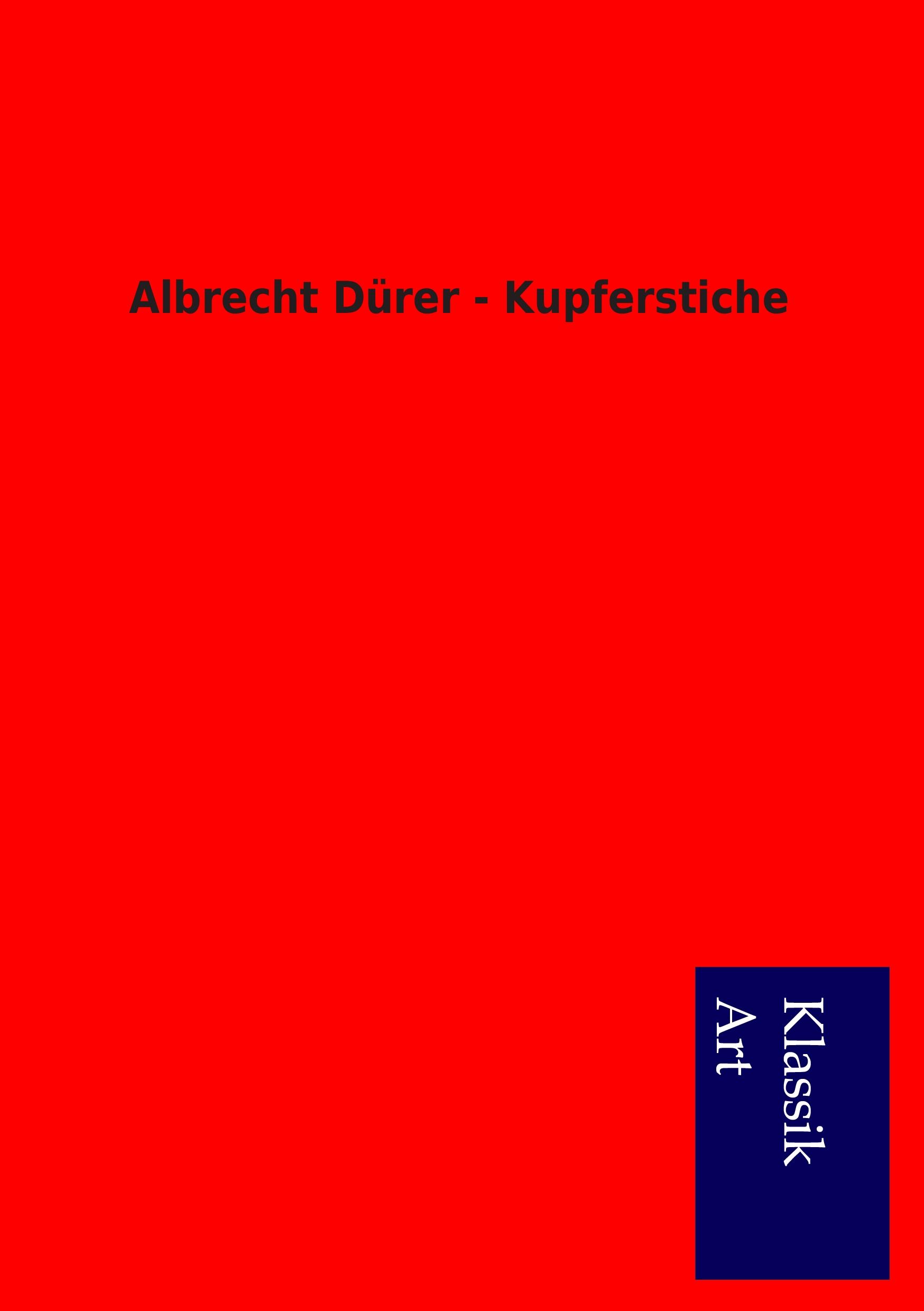 Vorderes Coverbild Albrecht Dürer - Kupferstiche