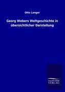 Vorderes Coverbild Georg Webers Weltgeschichte in übersichtlicher Darstellung