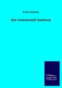 Vorderes Coverbild Das Limeskastell Saalburg