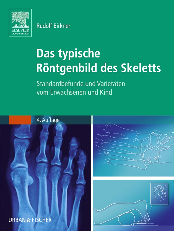 Vorderes Coverbild Das typische Röntgenbild des Skeletts
