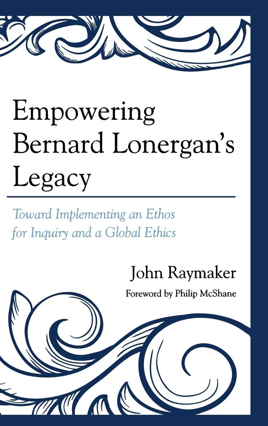 Vorderes Coverbild Empowering Bernard Lonergan's Legacy