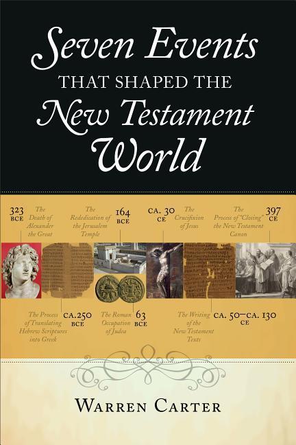 Vorderes Coverbild Seven Events That Shaped the New Testament World