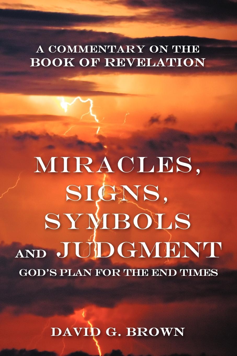 Vorderes Coverbild Miracles, Signs, Symbols and Judgment God's Plan for the End Times