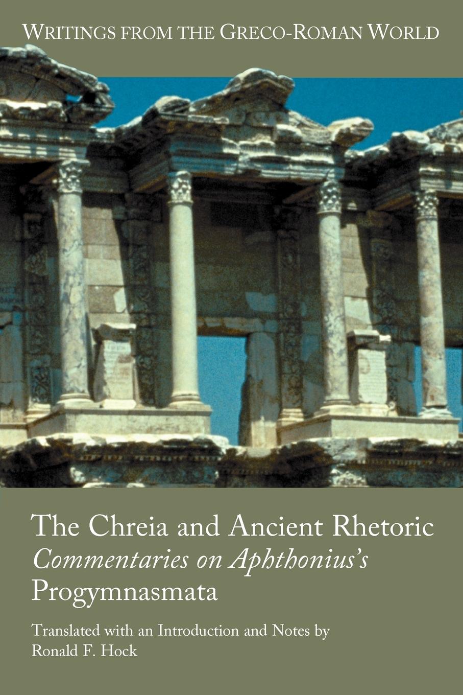 Vorderes Coverbild The Chreia and Ancient Rhetoric