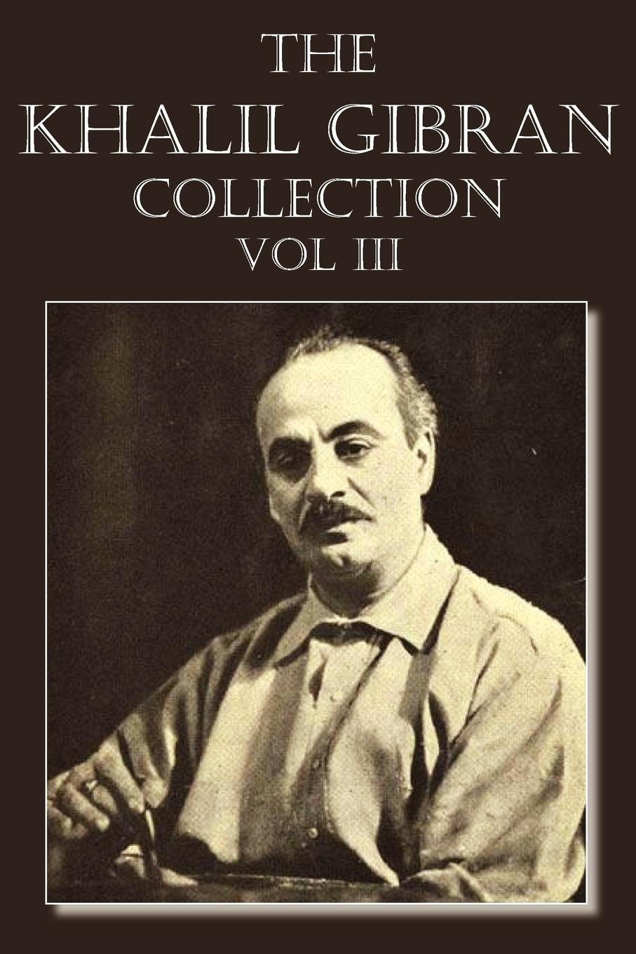 Vorderes Coverbild The Khalil Gibran Collection Volume III