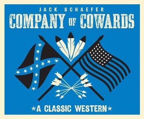 Vorderes Coverbild Company of Cowards: A Classic Western