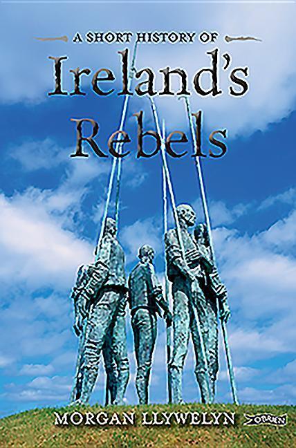 Vorderes Coverbild A Short History of Ireland's Rebels