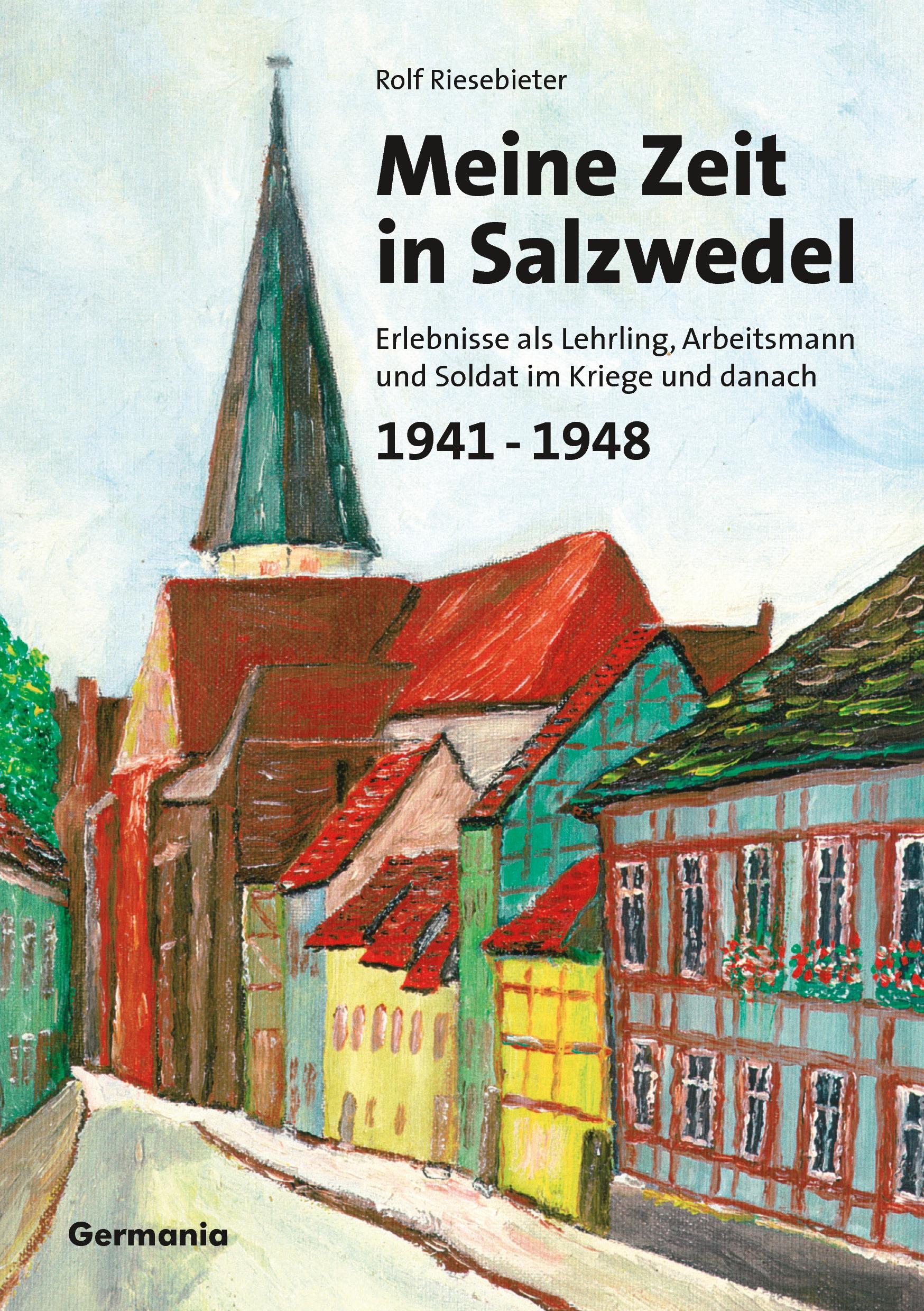 Vorderes Coverbild Meine Zeit in Salzwedel 1941-1948