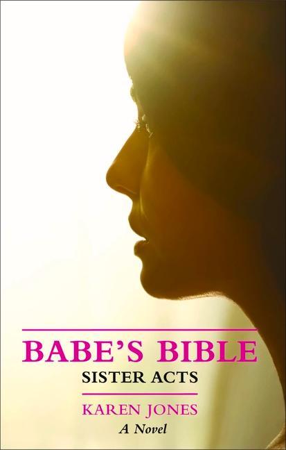 Vorderes Coverbild Babe's Bible: Sister Acts
