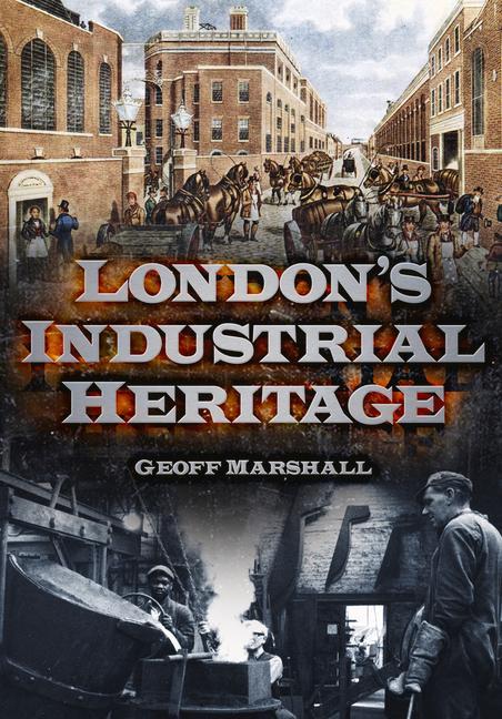 Vorderes Coverbild London's Industrial Heritage