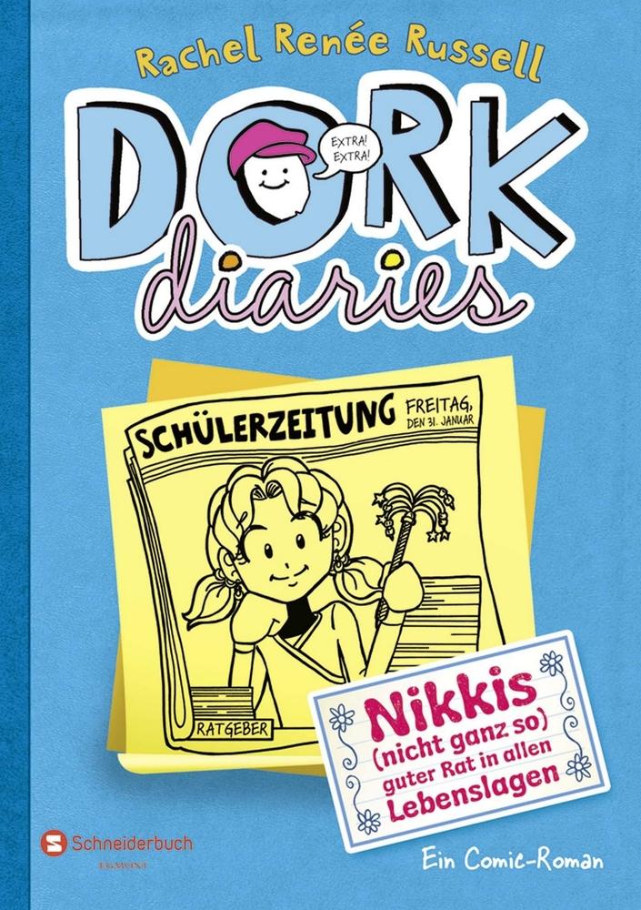 Vorderes Coverbild DORK Diaries 05. Nikkis (nicht ganz so) guter Rat in allen Lebenslagen