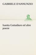 Vorderes Coverbild Isaotta Guttadàuro ed altre poesie