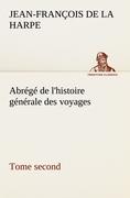 Vorderes Coverbild Abrégé de l'histoire générale des voyages (Tome second)