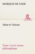Vorderes Coverbild Aline et Valcour, tome 2 ou le roman philosophique