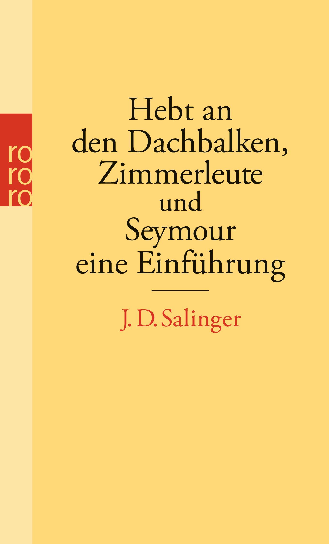 Vorderes Coverbild Hebt an den Dachbalken, Zimmerleute und Seymour eine Einführung