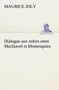 Vorderes Coverbild Dialogue aux enfers entre Machiavel et Montesquieu