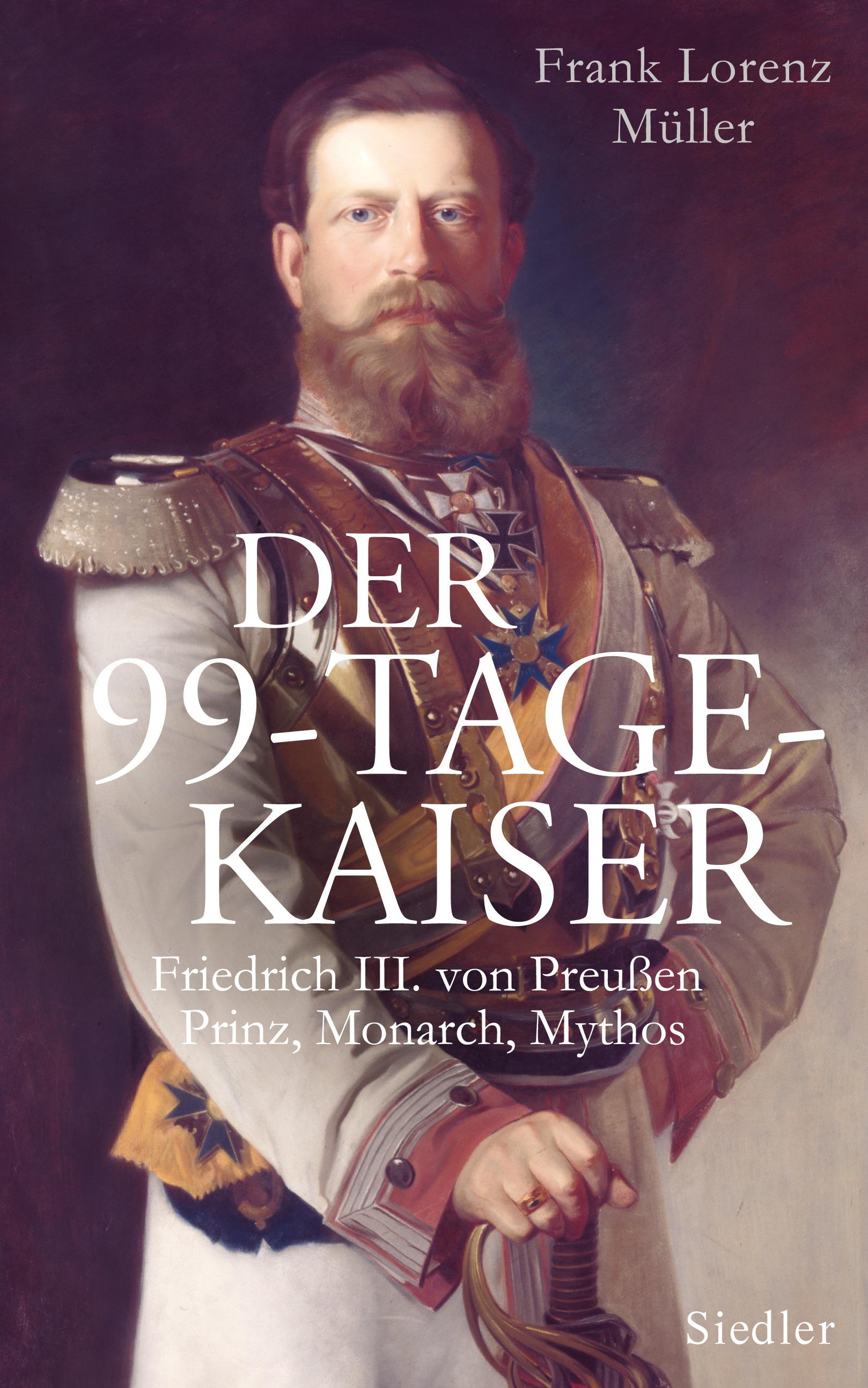 Vorderes Coverbild Der 99-Tage-Kaiser