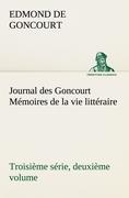 Vorderes Coverbild Journal des Goncourt (Troisième série, deuxième volume) Mémoires de la vie littéraire