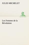 Vorderes Coverbild Les Femmes de la Révolution