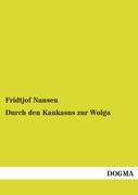 Vorderes Coverbild Durch den Kaukasus zur Wolga