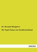 Vorderes Coverbild Die Vogel-Fauna von Norddeutschland
