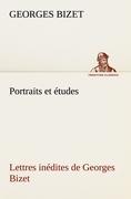 Vorderes Coverbild Portraits et études; Lettres inédites de Georges Bizet