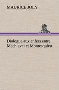 Vorderes Coverbild Dialogue aux enfers entre Machiavel et Montesquieu
