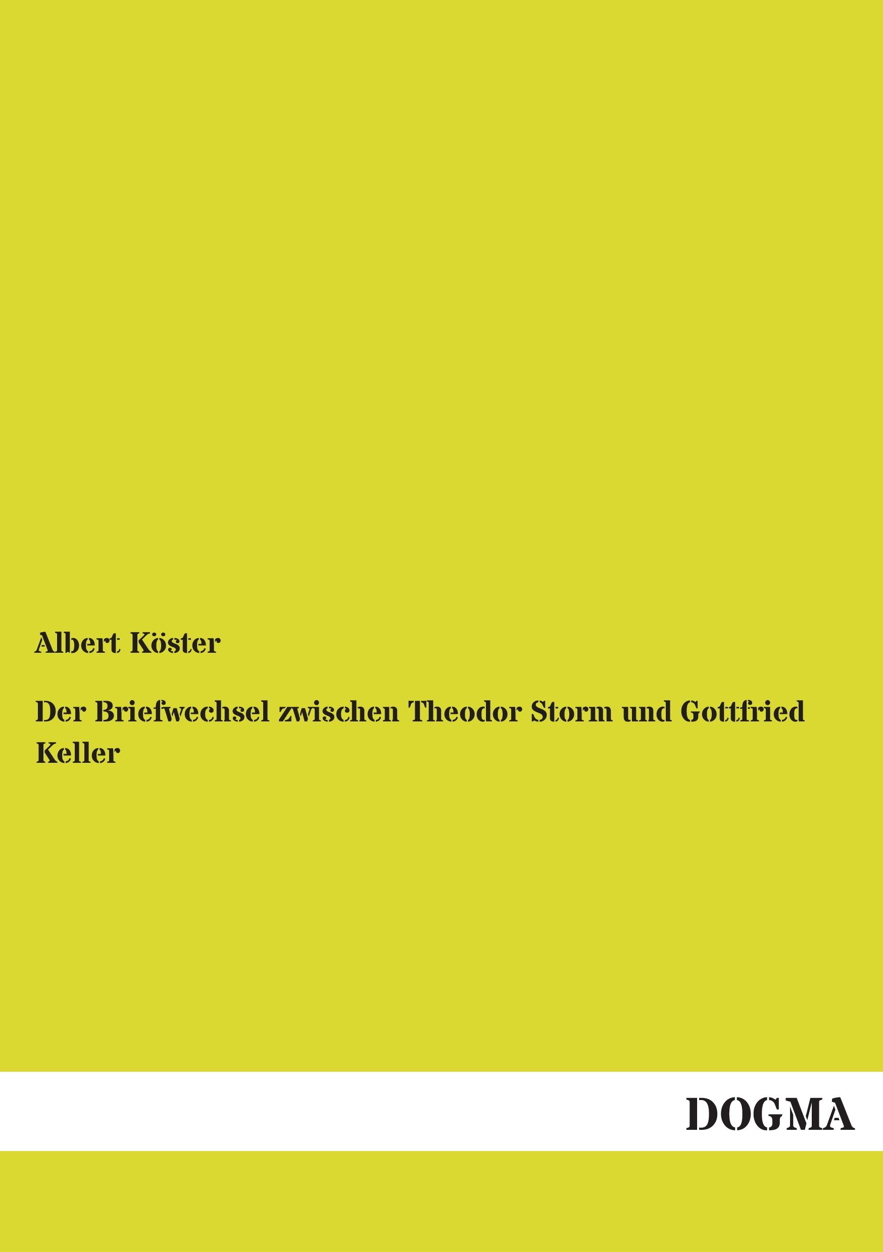 Vorderes Coverbild Der Briefwechsel zwischen Theodor Storm und Gottfried Keller