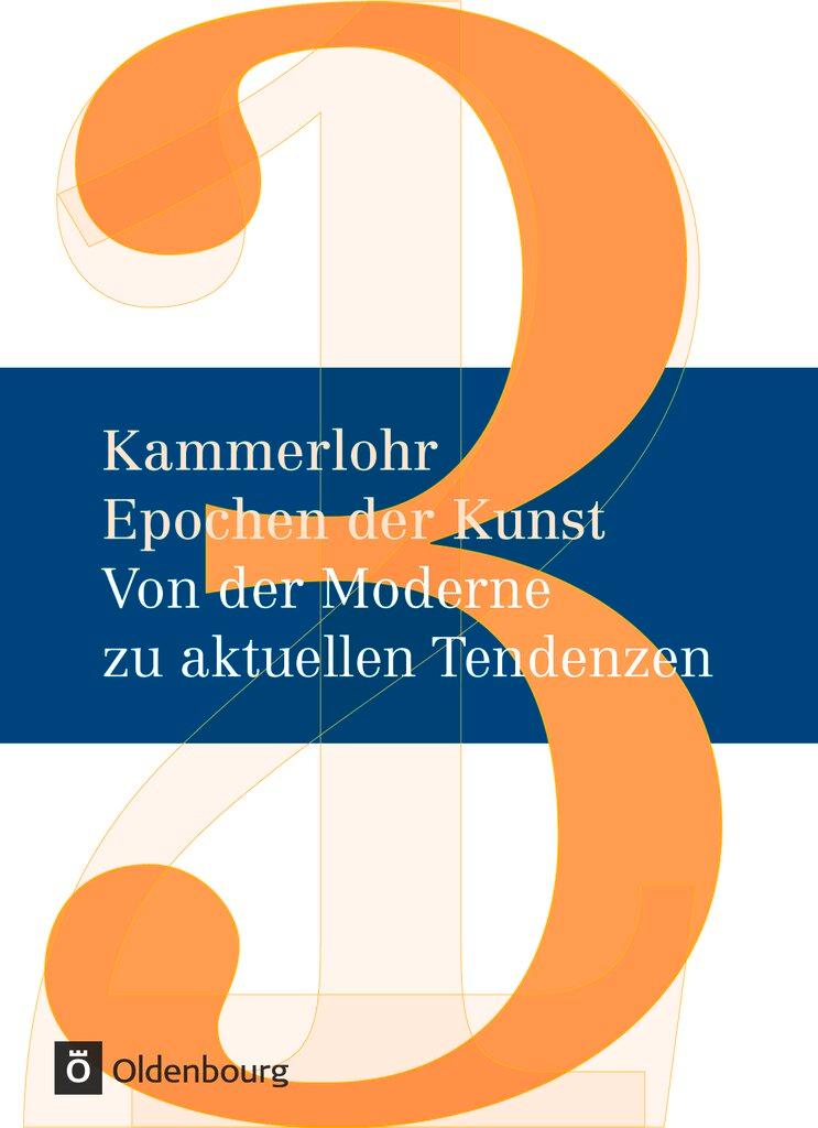 Vorderes Coverbild Kammerlohr - Epochen der Kunst Neu 03: Von der Moderne zu aktuellen Tendenzen